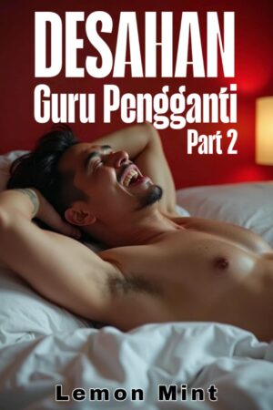 Desahan Guru Pengganti Part 2