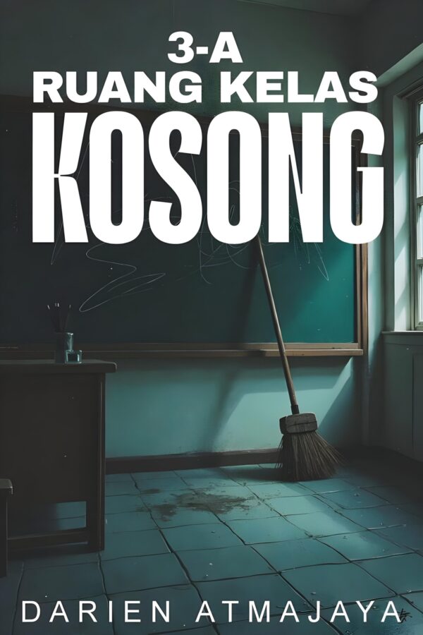 3A Ruang Kelas Kosong