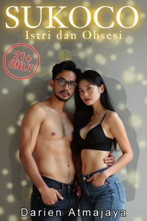 SUKOCO: Istri dan Obsesi