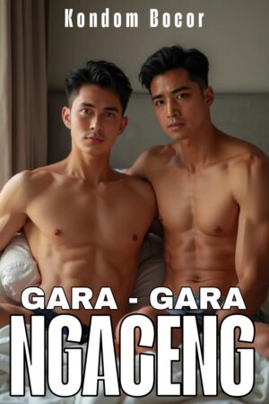 Gara-Gara Ngaceng