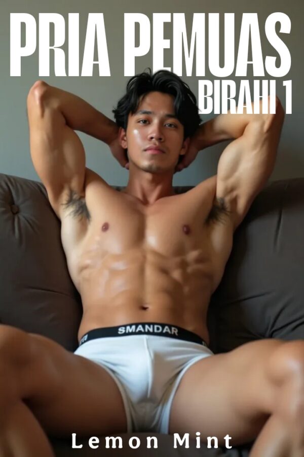 Pria Pemuas Birahi Part 1